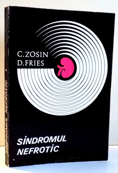SINDROMUL NEFROTIC de C. ZOSIN , D. FRIES , 1968