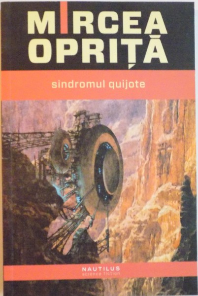 SINDROMUL QUIJOTE de MIRCEA OPRITA, 2014