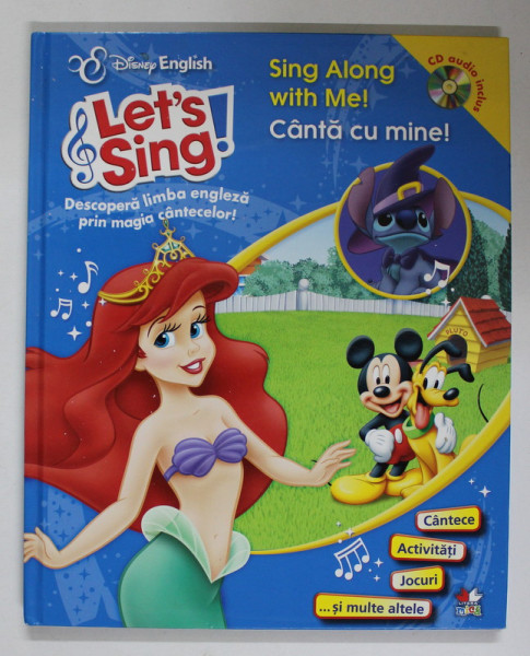 SING ALONG WITH ME! CANTA CU MINE! , TRADUCERE din LIMBA ENGLEZA de CATALIN GEORGESCU , 2013 * CONTINE CD