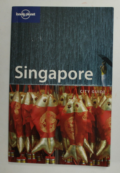 SINGAPORE - CITY GUIDE by MAT OAKLEY , GUIDE LONELY PLANET , 2006