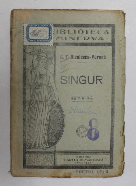 SINGUR de G.T. NICULESCU - VARONE , EDITIE INTERBELICA