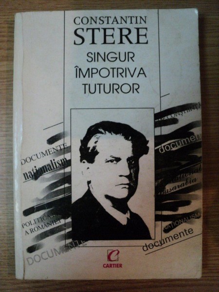 SINGUR IMPOTRIVA TUTUROR de CONSTANTIN STERE , 1997