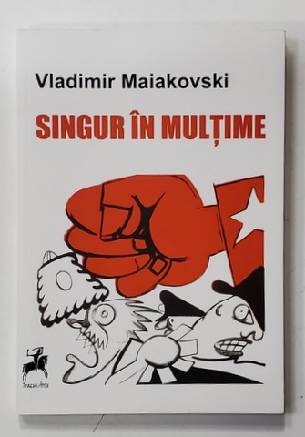 SINGUR IN MULTIME de VLADIMIR MAIAKOVSKI , 2021