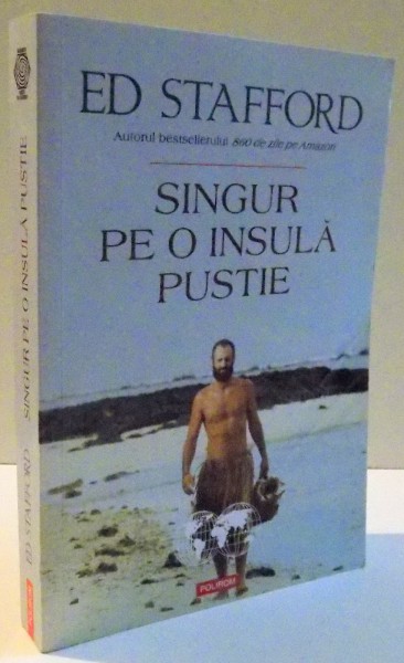 SINGUR PE INSULA PUSTIE de ED STAFFORD  , 2015