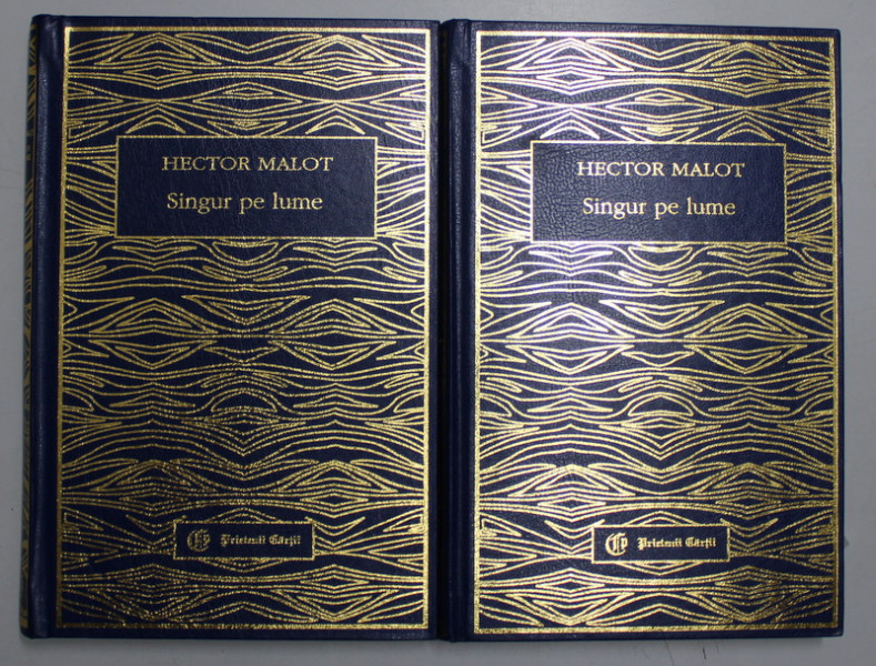 SINGUR PE LUME de HECTOR MALOT , VOLUMELE I - II , 2000