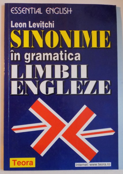 SINONIME IN GRAMATICA LIMBII ENGLEZE de LEON LEVITCHI , 1998
