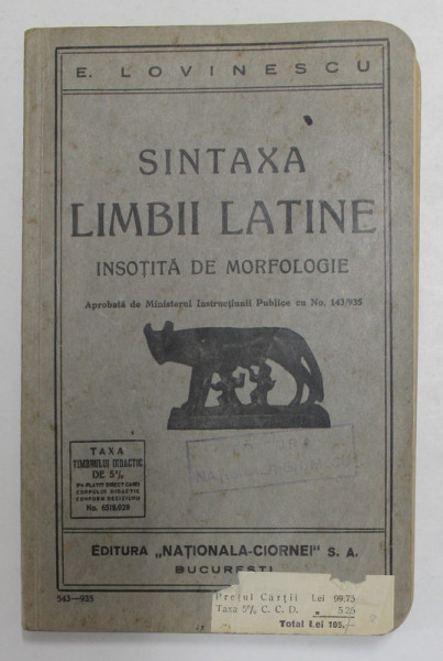 SINTAXA LIMBII LATINE , INSOTITA DE MORFOLOGIE de E. LOVINESCU , 1935