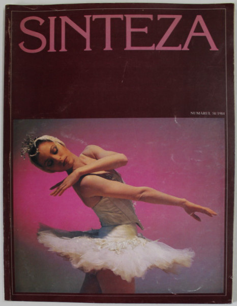SINTEZA , PUBLICATIE TRIMESTRIALA  AMERICANA PENTRU ROMANIA  , NUMARUL 58 / 1984