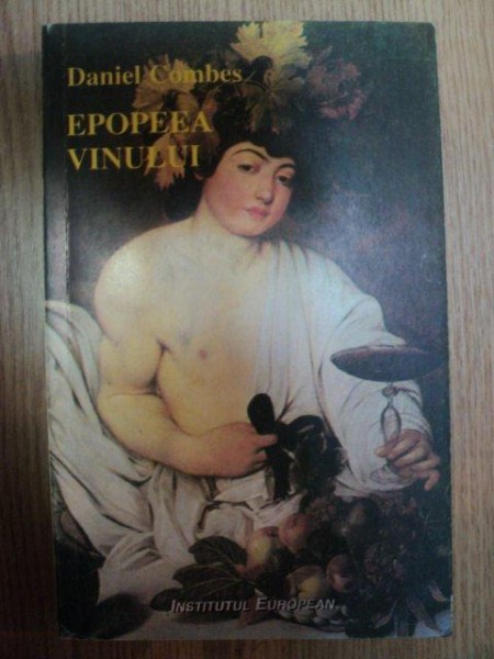 SINTEZE 11 EPOPEEA VINULUI (DE LA NOE LA ANUL 2000) de DANIEL COMBES , 1996