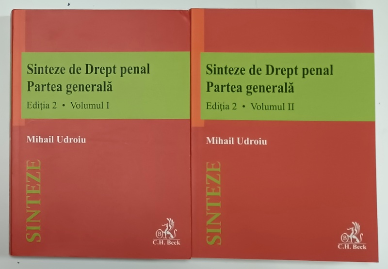 SINTEZE DE DREPT PENAL , PARTEA GENERALA  de MIHAIL UDROIU , EDITIA 2 , VOLUMELE I - II , 2021