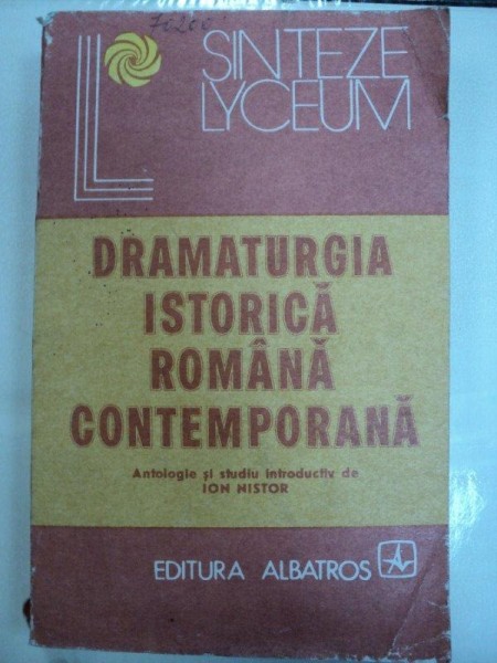 SINTEZE LYCEUM-DRAMATURGIA ISTORICA ROMANA CONTEMPORANA