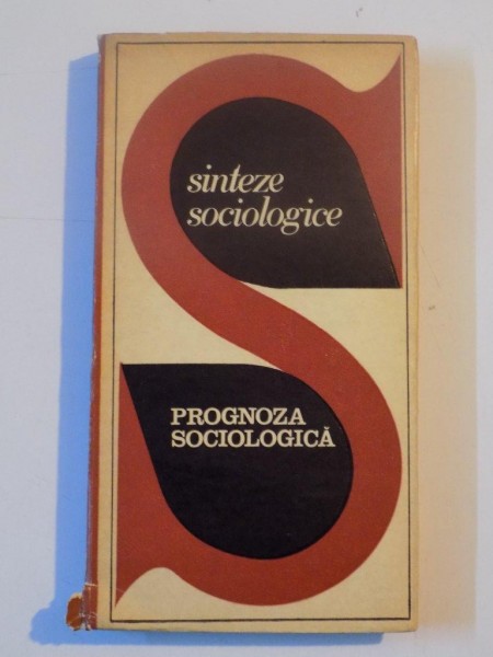 SINTEZE SOCIOLOICE , PROGNOZA SOCIOLOGICA 1972