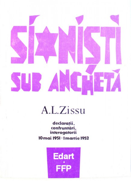 SIONISTI SUB ANCHETA de A.L. ZISSU , introducere de MIHAI PELIN , 1993 , DEDICATIE*