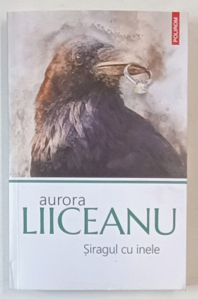 SIRAGUL CU INELE de AURORA LIICEANU , 2025