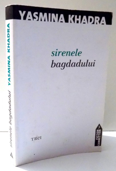 SIRENELE BAGDADULUI de YASMINA KHADRA , 2009