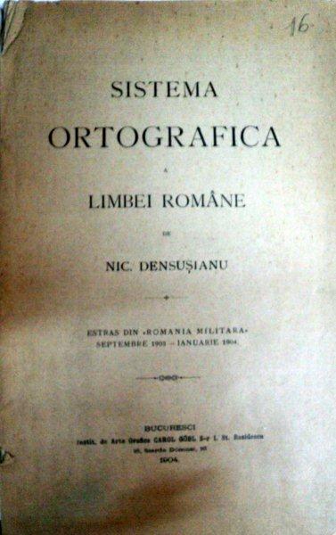 SISTEMA ORTOGRAFICA A LIMBEI ROMANE - NIC. DENSUSIANU - BUC. 1904