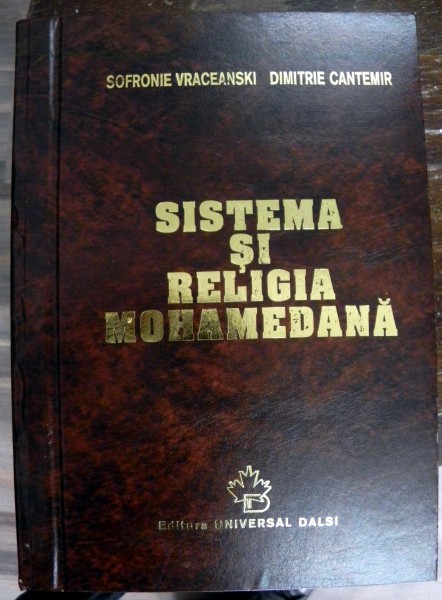 Sistema si religia Mohamedana de SOFRONIE VRACEANSKI si DIMITRIE CANTEMIR , 2000