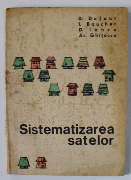SISTEMATIZAREA SATELOR de D. DEFOUR ...AR. GHITESCU , 1968