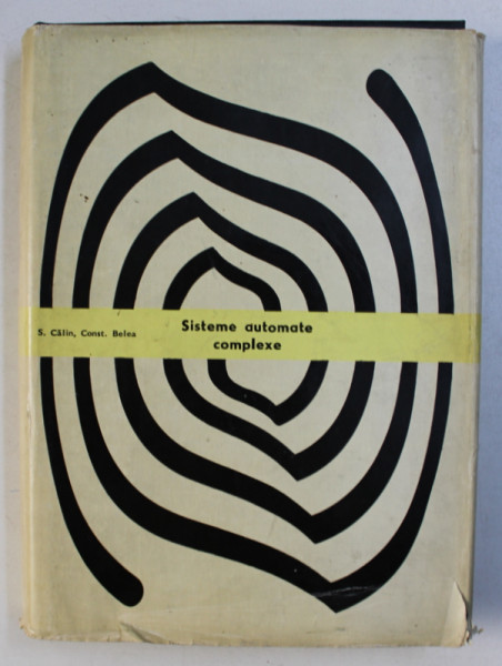 SISTEME AUTOMATE COMPLEXE de S . CALIN  si CONST . BELEA , 1973