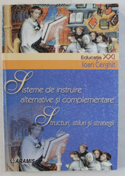 SISTEME DE INSTRUIRE ALTERNATIVE SI COMPLEMENTARE - STRUCTURI , STILURI SI STRATEGII , 2002