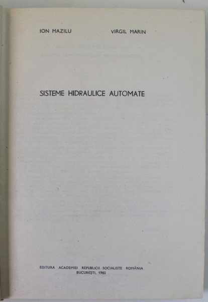 SISTEME HIDRAULICE AUTOMATE de ION MAZILU si VIRGIL MARIN , 1982