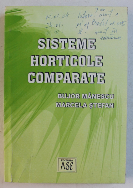 SISTEME HORTICOLE COMPARATE de BUJOR MANESCU si MARCELA STEFAN , 2003 *PREZINTA SUBLINIERI CU PIXUL