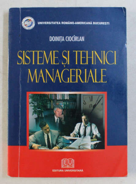 SISTEME SI TEHNICI MANAGERIALE de DOINITA CIOCIRLAN , 2005