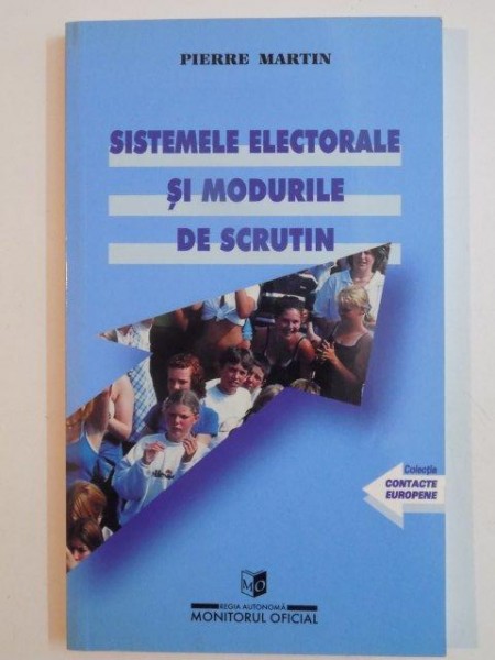 SISTEMELE ELECTORALE SI MODURILE DE SCRUTIN de PIERRE MARTIN , 1999