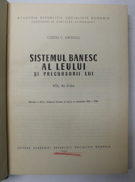 SISTEMUL BANESC AL LEULUI SI PRECURSORII LUI VOL.II 1967-COSTIN .C. KIRITESCU