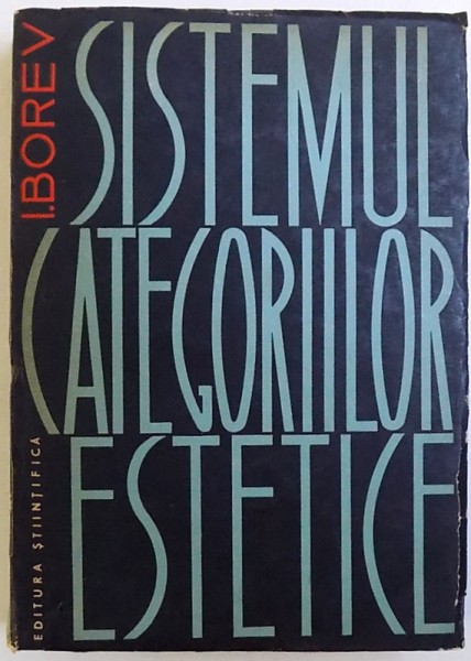 SISTEMUL CATEGORIILOR ESTETICE de I. B. BOREV , 1963