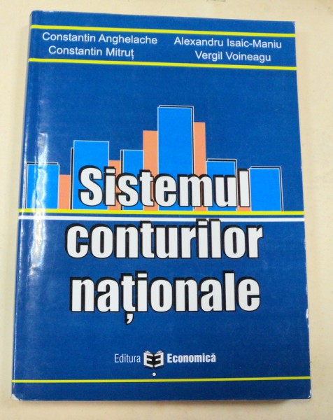 SISTEMUL CONTURILOR NATIONALE  BUCURESTI 2005-CONSTANTIN ANGHELACHE,CONSTANTIN MITRUT,ALEXANDRU ISAIC-MANIU,VERGIL VOINEAGU