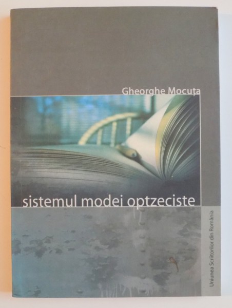 SISTEMUL MODEI OPTZECISTE , PRIMUL VAL de GHEORGHE MOCUTA , 2004