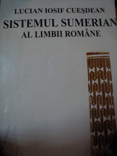 SISTEMUL SUMERIAN AL LIMBII ROMANE-LUCIAN IOSIF CUESDEAN
