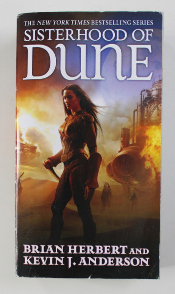 SISTERHOOD OF DUNE by BRIAN HERBERT and KEVIN J. ANDERSON , 2013