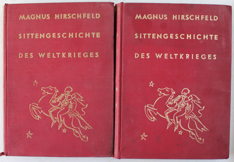 SITTENGESCHICHTE DES WELTKRIEGES , VOLUMEN I - II , von MAGNUS HIRSCHFELD , 1930