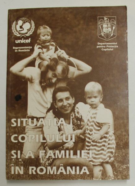 SITUATIA COPILULUI SI A FAMILIEI IN ROMANIA , de ELENA ZAMFIR si NICULINA TOLSTOBRACH , 1997