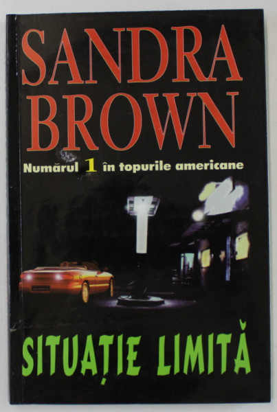 SITUATIE LIMITA de SANDRA BROWN , 2000