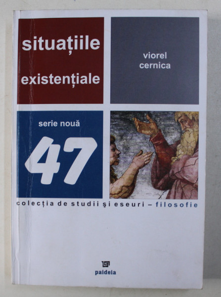 SITUATIILE EXISTENTIALE de VIOREL CERNICA , 2007