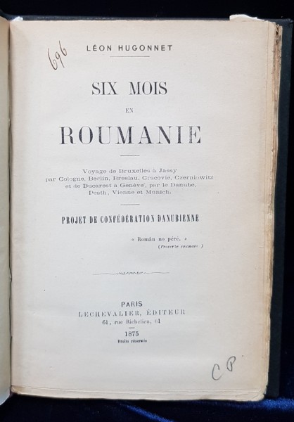 SIX MOIS EN ROUMANIE, LEON HUGONNET - PARIS 1875