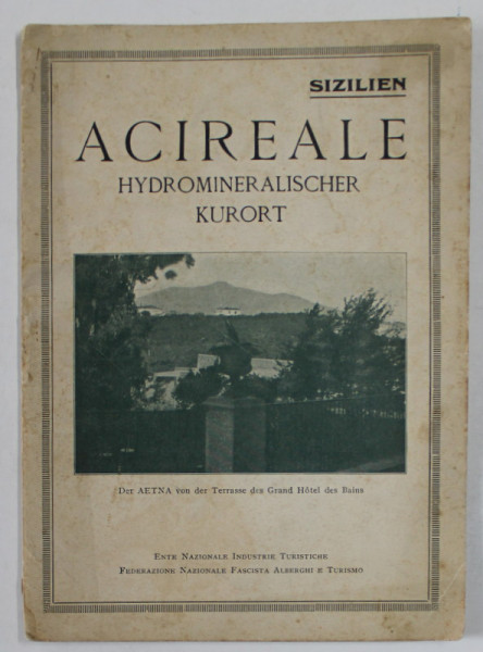SIZILIEN , ACIREALE , HYDROMINERALISCHER KURORT ( SICILIA , ACIREALE , STATIUNE BALNEARA ) , TEXT IN LB. GERMANA , INTERBELICA