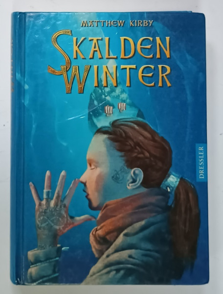 SKALDEN WINTER von MATTHEW  KIRBY , TEXT IN LIMBA GERMANA , 2012
