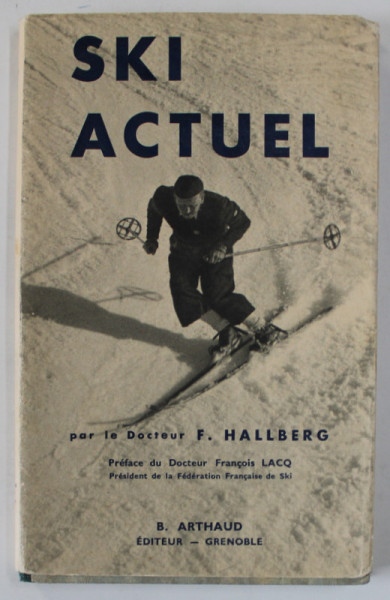 SKI ACTUEL par le DOCTEUR F. HALLBERG , 1937