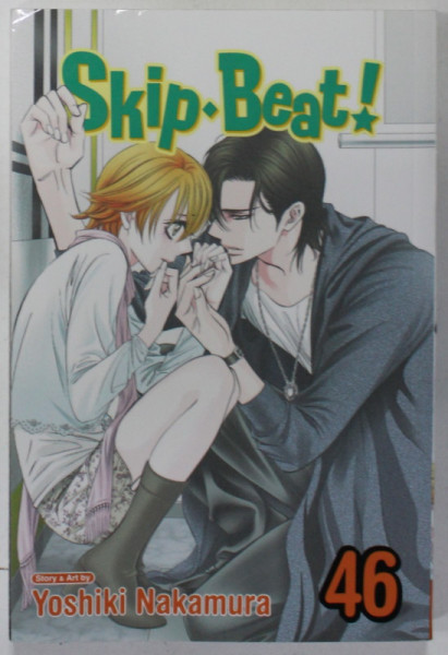 SKIP - BEAT ! , no. 46 , story and art by YOSHIKI NAKAMURA , 2022 , BENZI DESENATE *