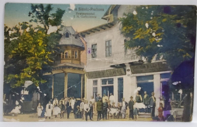 SLANIC - PRAHOVA , RESTAURANTUL '' I.N. GAFTOIESCU '' , CARTE POSTALA , 1914