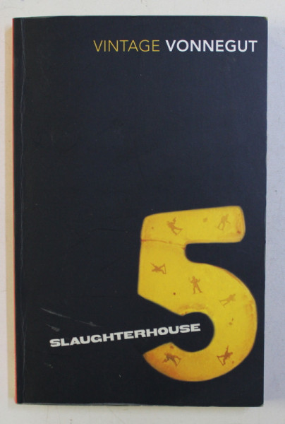 SLAUGHTERHOUSE - FIVE OR THE CHILDREN ' S CRUSADE by KURT VONNEGUT . JR., 2000