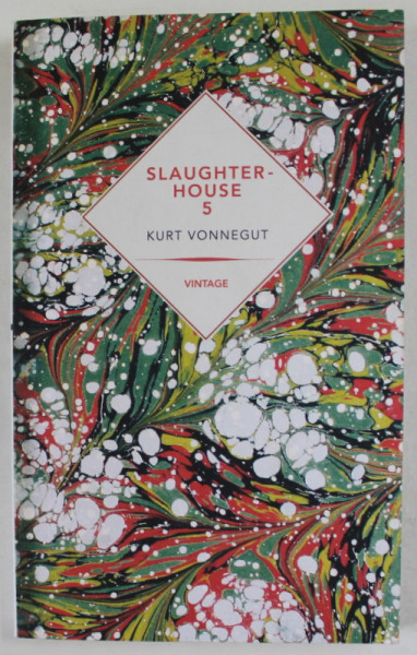 SLAUGHTERHOUSE - FIVE OR THE CHILDREN 'S CRUSADE by KURT VONNEGUT , JR. , A DUTY - DANCE WITH DEATH , 1988