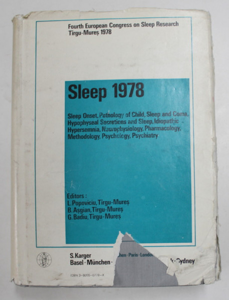SLEEP 1978 - SLEEP ONSET ....PSYCHIATRY , editors L. POPOVICIU ...G. BADIU , FOURTH EUROPEAN CONGRESS ON SLEEP RESEARCH , 1978 , APARUTA 1980