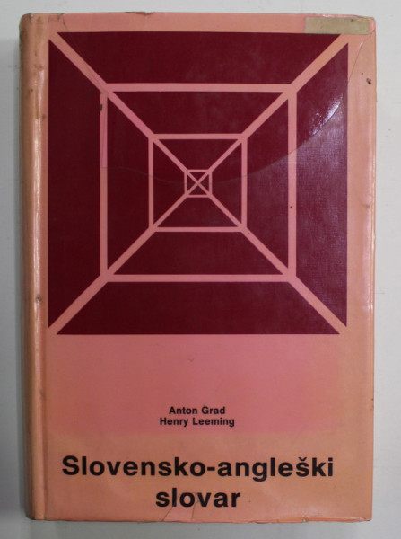 SLOVNESKO - ANGLESKI SLOVAR by ANTON GRAD and HENRY LEEMING , 1990