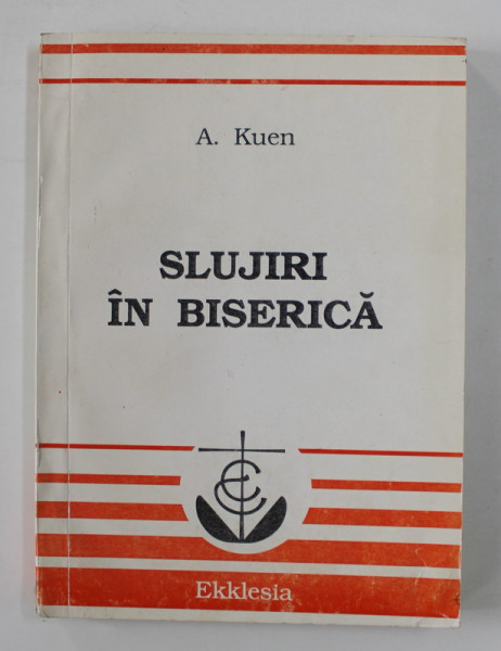 SLUJIRI IN BISERICA de ALFRED KUEN , 1992