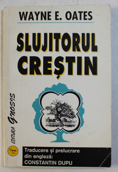 SLUJITORUL CRESTIN de WAYNE E. OATES , 1997